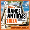 Various Artists, BBC Radio 1's Dance Anthems Ibiza Mixed By Danny Howard