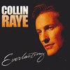 Collin Raye, Everlasting