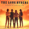 The Long Ryders, State Of Our Union