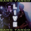 Bang Tango, Live
