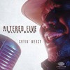 Altered Five Blues Band, Cryin' Mercy