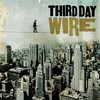 Third Day, Wire