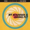 My Neighbour Is, Buddha Fly