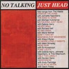 The Heads, No Talking Just Head
