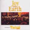 Taize, Joy on Earth