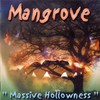 Mangrove, Massive Hollowness