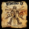 Wednesday 13, Monsters of the Universe - Come out and Plague