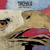 Troyka, Ornithophobia