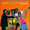 Mental as Anything, Get Wet