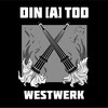 Din [A] Tod, Westwerk