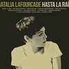 Natalia Lafourcade, Hasta la Raiz