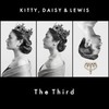 Kitty, Daisy & Lewis, The Third