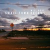 Will Hoge, Small Town Dreams