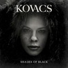 Kovacs, Shades Of Black