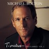 Michael Bolton, Timeless: The Classics, Vol. 2