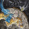 Acid King, Middle of Nowhere, Center of Everywhere