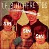 Le Butcherettes, Sin Sin Sin