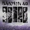 Babylon A.D., Live@XXV