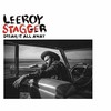 Leeroy Stagger, Dream It All Away
