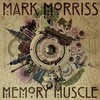 Mark Morriss, Memory Muscle