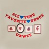 Dawes, All Your Favorite Bands
