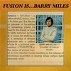 Barry Miles, Fusion Is...