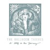 The Ballroom Thieves, A Wolf In The Doorway