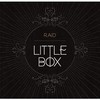 Raid, Little Box