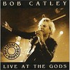 Bob Catley, Live At The Gods