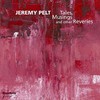 Jeremy Pelt, Tales, Musings and other Reveries
