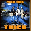 Mac Dre, The Game Is... Thick, Part 2