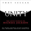 Tony Succar, Unity: The Latin Tribute To Michael Jackson