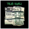 Talib Kweli, Fuck The Money