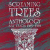 Screaming Trees, Anthology SST Years 1985-1989