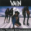 Vain, All Those Strangers