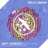 Felix Jaehn, Ain't Nobody (Loves Me Better) (Feat. Jasmine Thompson)