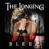 The Longing, Bleed