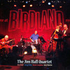 The Jim Hall Quartet, Live At Birdland