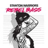 Stanton Warriors, Rebel Bass