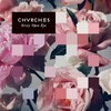 CHVRCHES, Every Open Eye