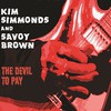 Kim Simmonds and Savoy Brown, The Devil to Pay