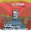Christian McBride Trio, Live At The Village Vanguard