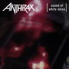 Anthrax, Sound of White Noise