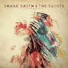 Shane Smith & the Saints, Geronimo
