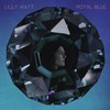 Lilly Hiatt, Royal Blue