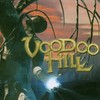 Voodoo Hill, Voodoo Hill