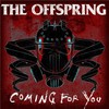 The Offspring, Coming For You