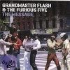 Grandmaster Flash & The Furious Five, The Message