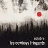 Les Cowboys Fringants, Octobre