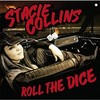 Stacie Collins, Roll the Dice